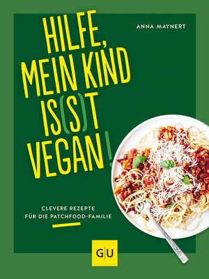 cover image of Hilfe, mein Kind is(s)t vegan!